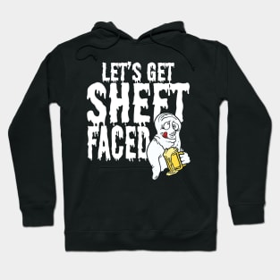 Let's Get Sheet Faced Hoodie